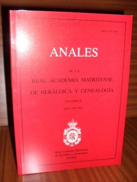 ANALES DE LA REAL ACADEMIA MATRITENSE DE HERLDICA Y GENEALOGA. Tomo XI. Ao 2008